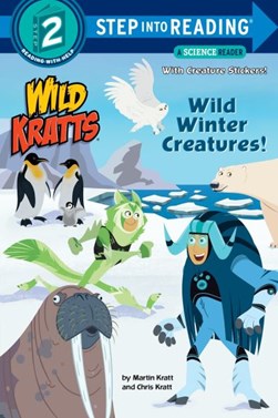 Wild winter creatures! by Chris Kratt