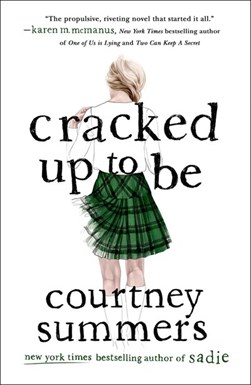 Cracked Up To Be P/B by Courtney Summers