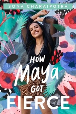 How Maya got fierce by 