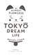 My almost flawless Tokyo dream life by Rachel Cohn