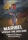 Maribel versus the volcano by Sarah Hannah Gómez