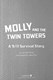 Molly and the Twin Towers by Jessika Fleck