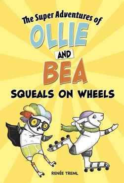 Squeals on wheels by Renée Treml