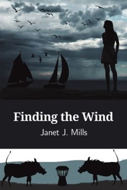 Finding the Wind by Janet J. Mills