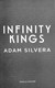 Infinity kings by Adam Silvera