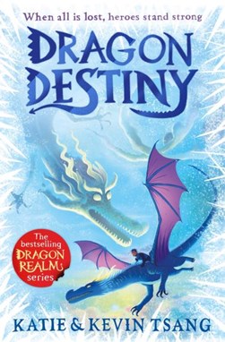 Dragon destiny by Katie Tsang
