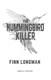Hummingbird Killer P/B by Finn Longman