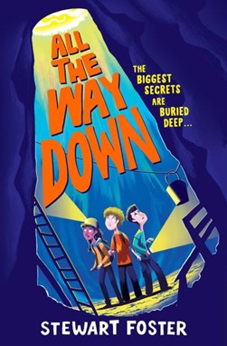 All the way down by Stewart Foster