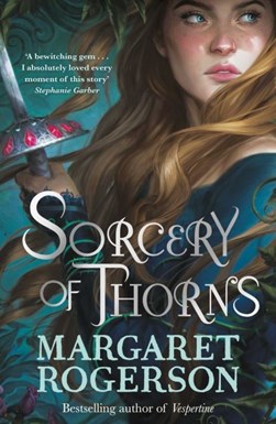 Sorcery Of Thorns P/B by Margaret Rogerson