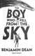 The boy who fell from the sky by Benjamin Dean