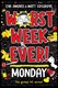 Worst Week Ever Monday P/B by Eva Amores