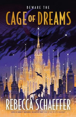 Cage of dreams by Rebecca Schaeffer