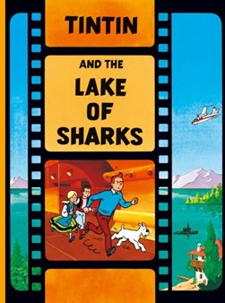 Tintin and the Lake of Sharks by Hergé