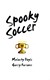Spooky soccer by Malachy Doyle