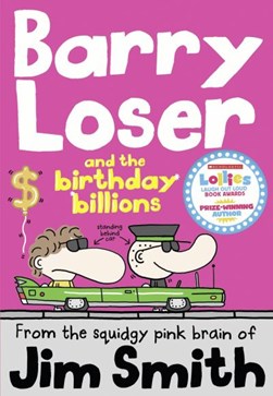 Barry Loser & The Birthday Billions P/B by Barry Loser