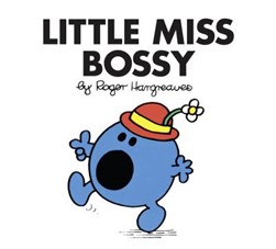Little Miss Bossy by Roger Hargreaves