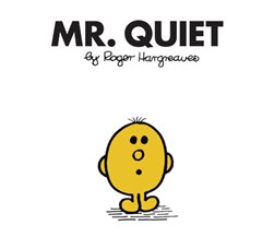 Mr. Quiet by Roger Hargreaves