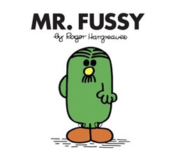 Mr. Fussy by Roger Hargreaves