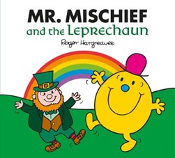 Mr Mischief & The Leprechaun by Roger Hargreaves