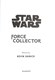 Force collector by Kevin Shinick