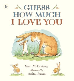 Guess How Much I Love You P/B by Sam McBratney
