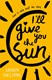I'll Give You the Sun P/B by Jandy Nelson