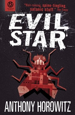 Power Of Five 2 Evil Star P/B by Anthony Horowitz
