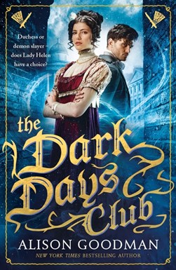 Lady Helen The Dark Days Club P/B by Alison Goodman