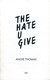 Hate U Give P/B by Angie Thomas