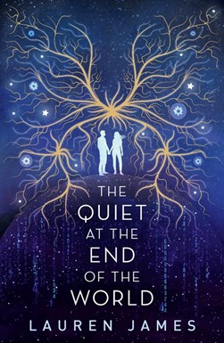 Quiet At The End of The World P/B by Lauren James