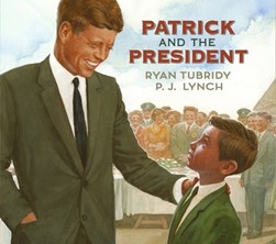 Patrick And The President P/B by Ryan Tubridy