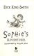 Sophies Adventures P/B by Dick King-Smith