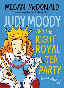 Judy Moody And The Right Royal Tea Party P/B by Megan McDonald