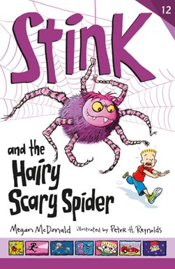 Stink And The Hairy Scary Spider P/B by Megan McDonald