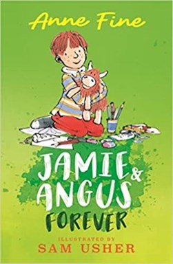 Jamie & Angus forever by Anne Fine