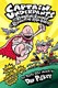 Captain Underpants and the Revolting Revenge of the Radioact by Dav Pilkey