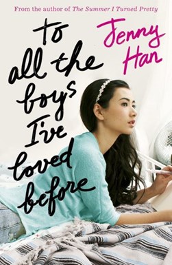 To All the Boys I've Loved Before P/B by Jenny Han