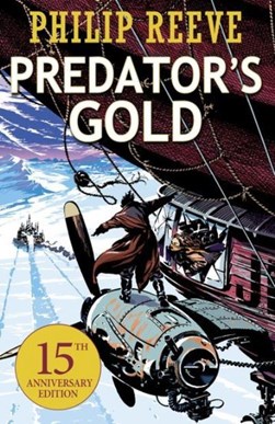 Predator's gold by Philip Reeve
