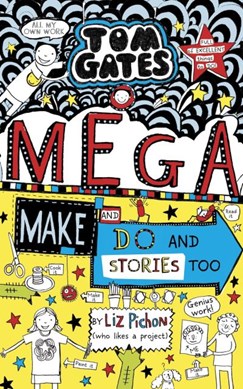 Mega make and do (and stories too!) by Liz Pichon