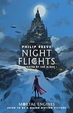 Night flights by Philip Reeve