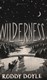 Wilderness N/E P/B by Roddy Doyle