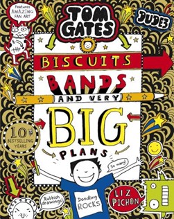 Tom Gates Biscuits Bands and Very Big Plans P/B by Liz Pichon