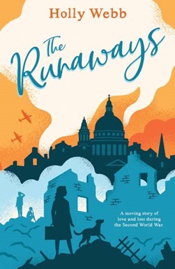 The runaways by Holly Webb