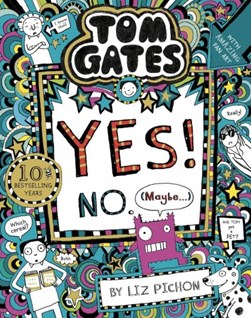 Tom Gates Tom Gates Yes No (Maybe) P/B N/E by Liz Pichon