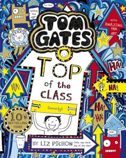 Tom Gates Top of The Class (Nearly) P/B N/E by Liz Pichon