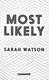 Most likely by Sarah Watson