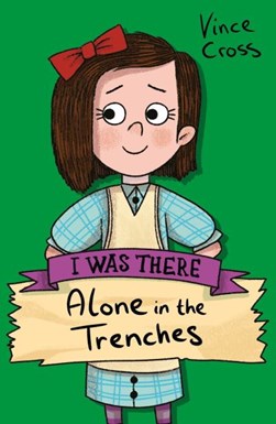 Alone in the trenches by Vince Cross