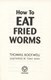 How To Eat Fried Worms P/B by Thomas Rockwell