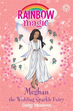 Rainbow Magic Meghan The Wedding Sparkle Fairy P/B by Daisy Meadows