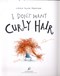I Dont Want Curly Hair P/B by Laura Ellen Anderson